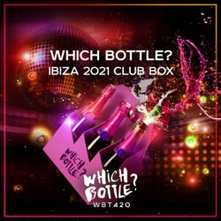 Which Bottle?: IBIZA 2021 CLUB BOX