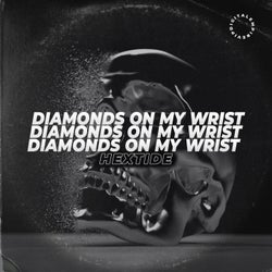 Diamonds On My Wrist