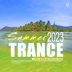 Trance Summer 2023 + Mixed by Vito von Gert