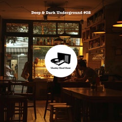 Deep & Dark Underground #02