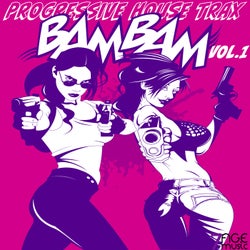 Progressive House Trax, Bam Bam, Vol. 1