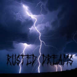 rusted dreams
