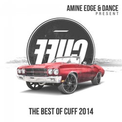 Amine Edge & DANCE Present FFUC (The Best of CUFF 2014)