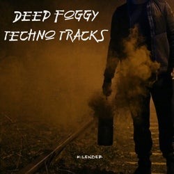 Deep Foggy Techno Tracks