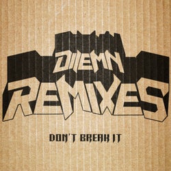 Don't Break It Remixes