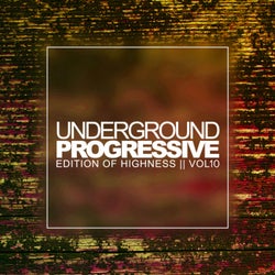 Underground Progressive, Vol. 10: Edition Of Highness