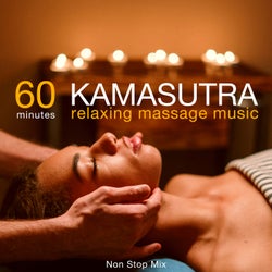 60 Minutes Kamasutra Relaxing Massage Music Non Stop Mix