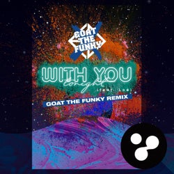 With You Tonight (feat. Loe) [Goat The Funky Remix]