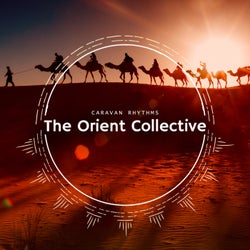 The Orient Collective: Caravan Rhythms