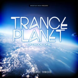 Trance Planet - Episode One