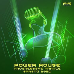 Power House Progressive Trance Spring 2021