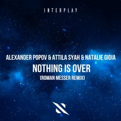 Nothing Is Over (Roman Messer Extended Remix)
