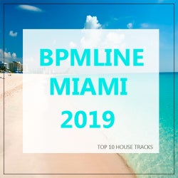 BPMline Miami 2019 Top 10 House Tracks
