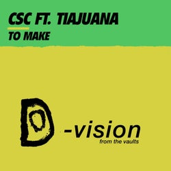 To Make (feat. Tiajuana)