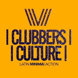 Clubbers Culture: Latin Minimal Action