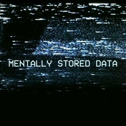Mentally Stored Data