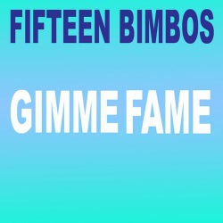 Gimme Fame