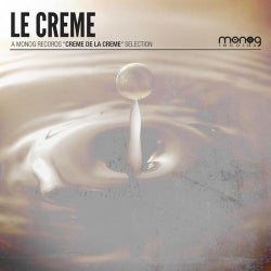 Le Creme - A Monog Records "Creme De La Creme" Selection