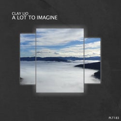 A Lot To Imagine EP