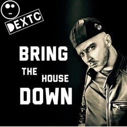 Bring the House Down