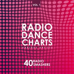 Radio Dance Charts, Vol. 1 (40 Radio Smashers)