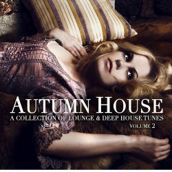 Autumn House Vollume 2 - A Collection Of Lounge & Deep House Tunes