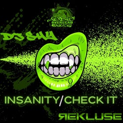 Insanity / Check It