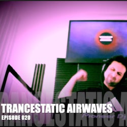 TRANCESTATIC AIRWAVES EPISODE 020