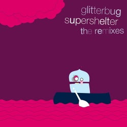 Supershelter (The Remixes)