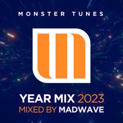 Monster Tunes Year Mix 2023 (Mixed by Madwave)
