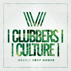 Clubbers Culture: Weedly Deep House