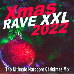 Xmas Rave XXL 2022 (The Ultimate Hardcore Christmas Mix)