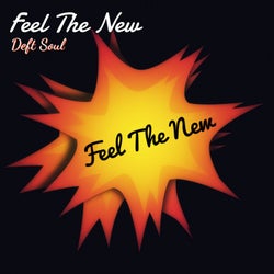 Feel the New