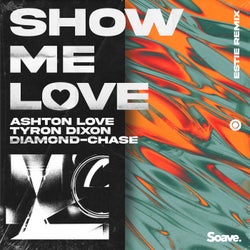 Show Me Love (Estie Remix)
