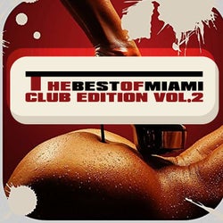 The Best of Miami, Club Edition, Vol. 2