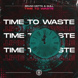 Time To Waste
