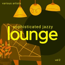 Sophisticated Jazzy Lounge, Vol. 2