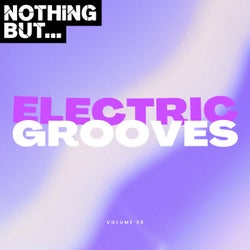 Nothing But... Electric Grooves, Vol. 26