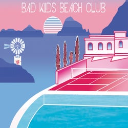 Bad Kids Beach Club