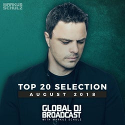 Global DJ Broadcast - Top 20 August 2018