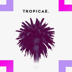 Tropicae