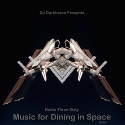 Music for Dining in Space, Vol 2: Compiled by DJ Darkhorse