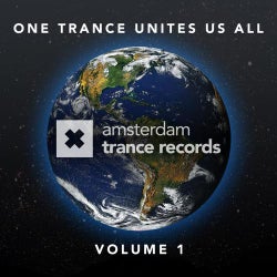 One Trance Unites Us All Volume 1