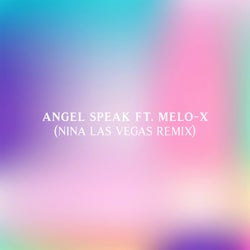 Angel Speak (Nina Las Vegas Remix)