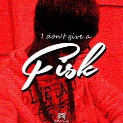 I Don't Give A Fisk, February 2014 Selection