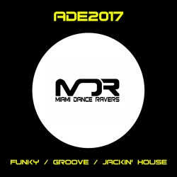 MDR ADE2017 / Funky / Groove / Jackin' House