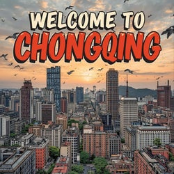Welcome to Chongqing