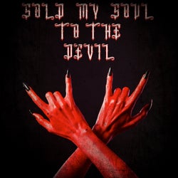 Sold My Soul to the Devil
