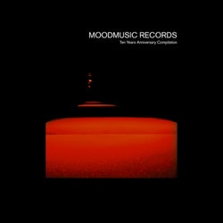 Moodmusic 10 Years Compilation