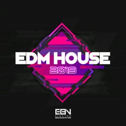 EDM House 2019